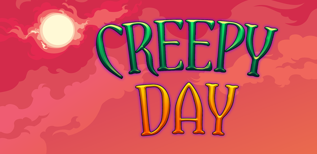 Creepy Day